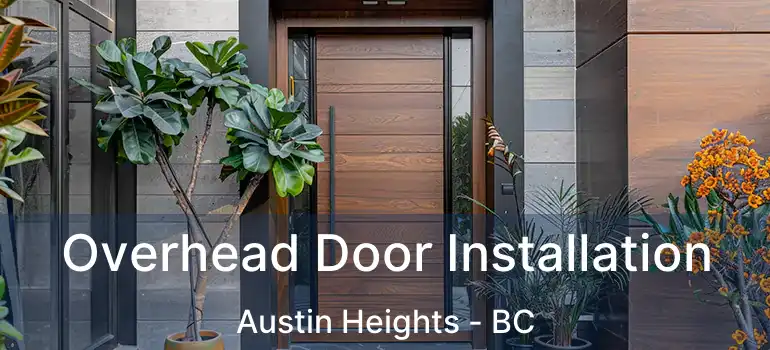  Overhead Door Installation Austin Heights - BC