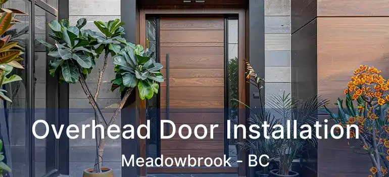  Overhead Door Installation Meadowbrook - BC
