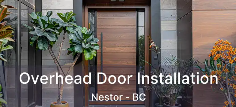  Overhead Door Installation Nestor - BC