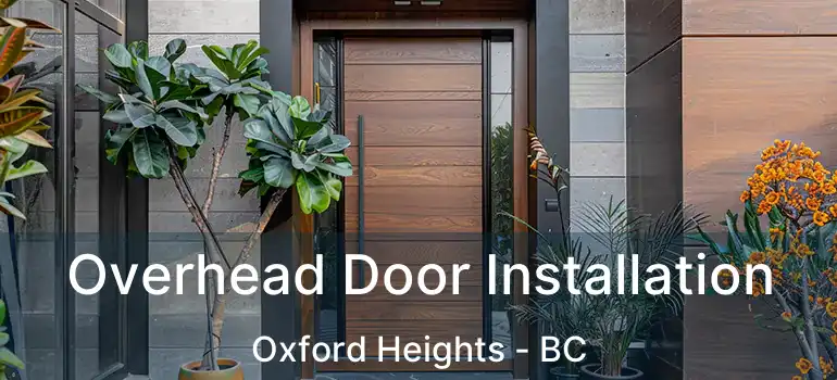  Overhead Door Installation Oxford Heights - BC