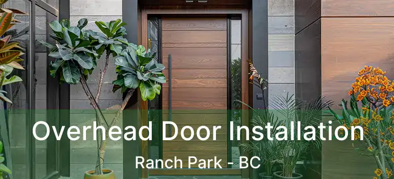  Overhead Door Installation Ranch Park - BC