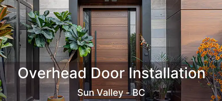  Overhead Door Installation Sun Valley - BC