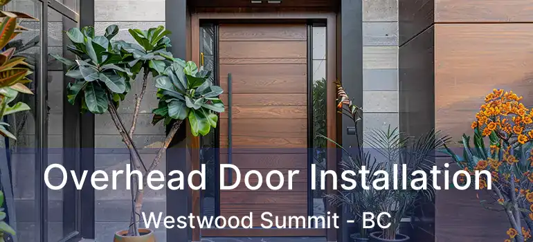  Overhead Door Installation Westwood Summit - BC