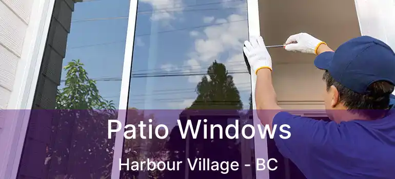 Patio Windows Harbour Village - BC