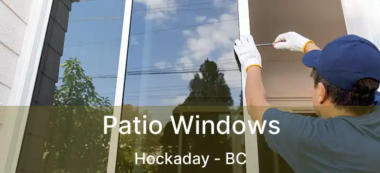  Patio Windows Hockaday - BC