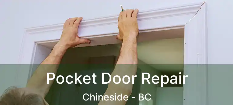  Pocket Door Repair Chineside - BC
