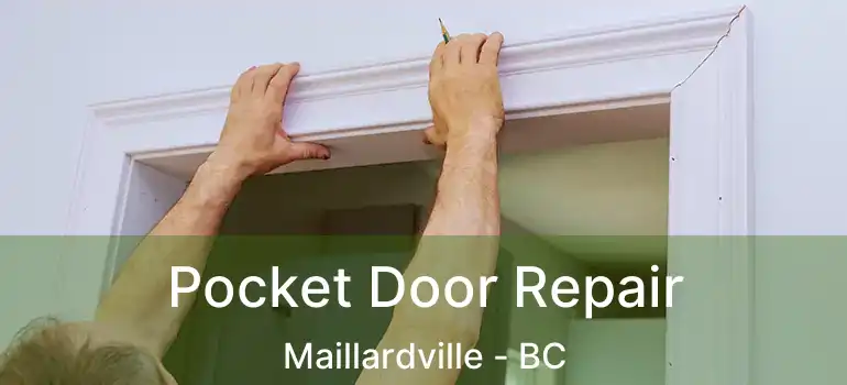  Pocket Door Repair Maillardville - BC