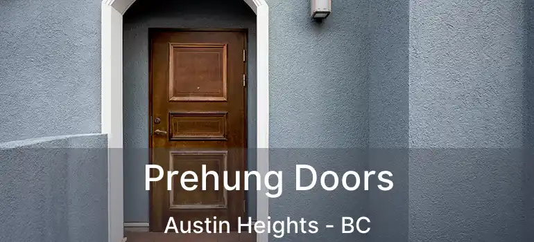  Prehung Doors Austin Heights - BC
