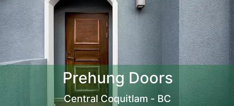  Prehung Doors Central Coquitlam - BC