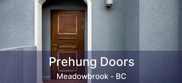  Prehung Doors Meadowbrook - BC
