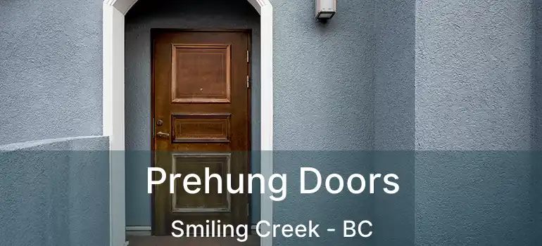  Prehung Doors Smiling Creek - BC