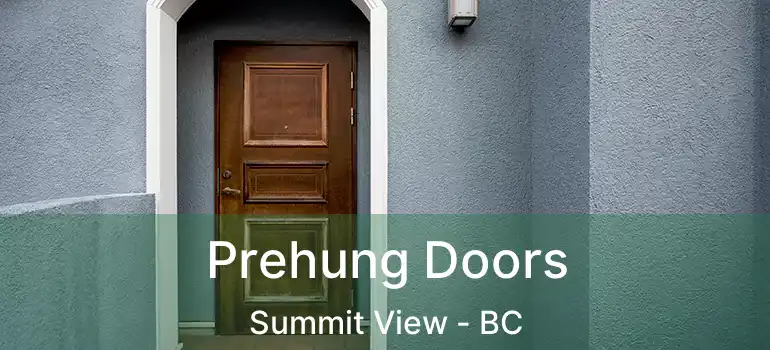  Prehung Doors Summit View - BC