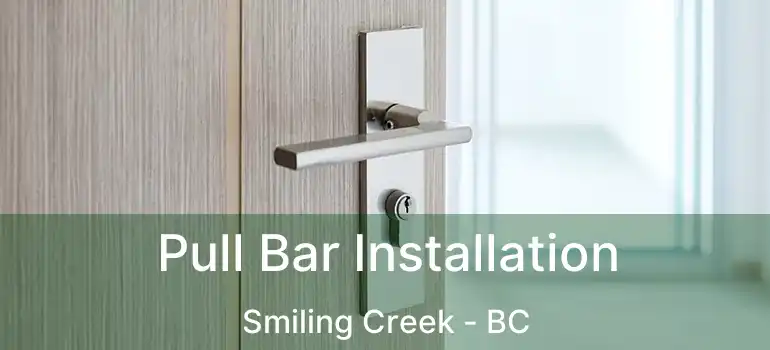  Pull Bar Installation Smiling Creek - BC