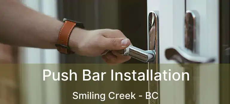  Push Bar Installation Smiling Creek - BC