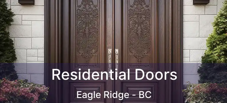  Residential Doors Eagle Ridge - BC