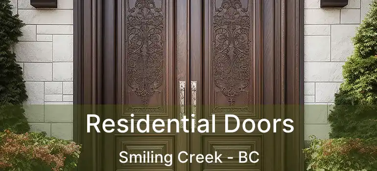  Residential Doors Smiling Creek - BC