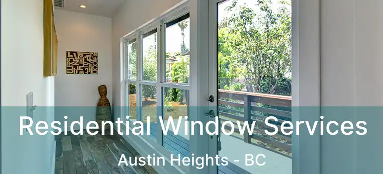  Residential Window Services Austin Heights - BC