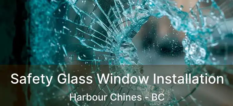  Safety Glass Window Installation Harbour Chines - BC