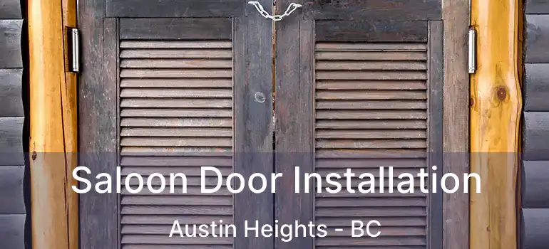  Saloon Door Installation Austin Heights - BC