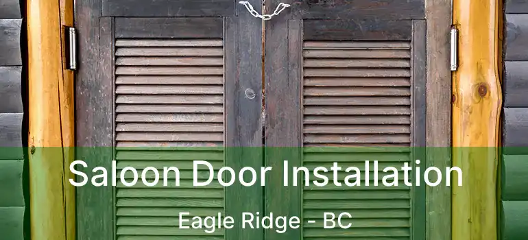  Saloon Door Installation Eagle Ridge - BC