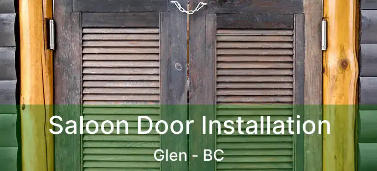  Saloon Door Installation Glen - BC