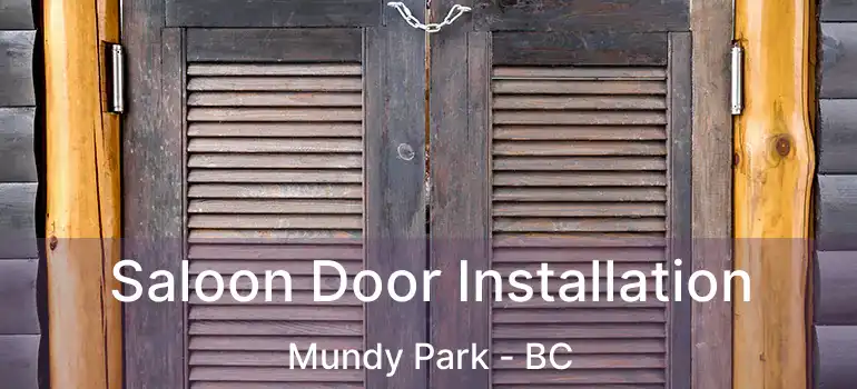  Saloon Door Installation Mundy Park - BC