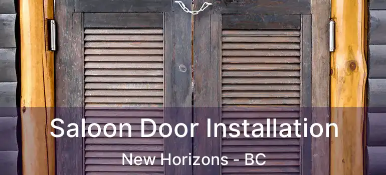 Saloon Door Installation New Horizons - BC