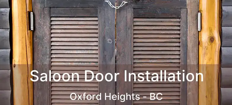  Saloon Door Installation Oxford Heights - BC