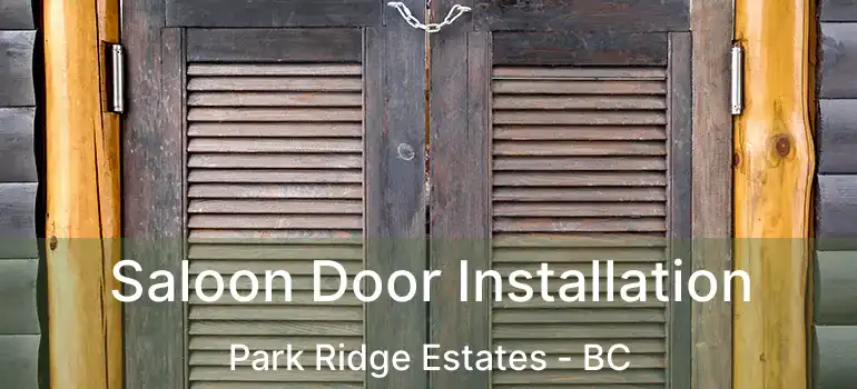  Saloon Door Installation Park Ridge Estates - BC