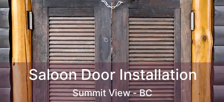 Saloon Door Installation Summit View - BC