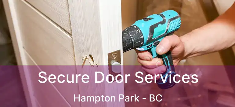  Secure Door Services Hampton Park - BC