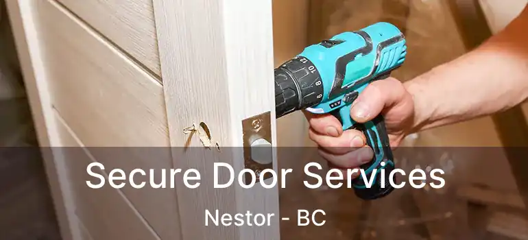  Secure Door Services Nestor - BC