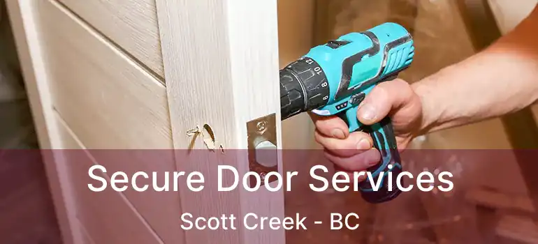  Secure Door Services Scott Creek - BC