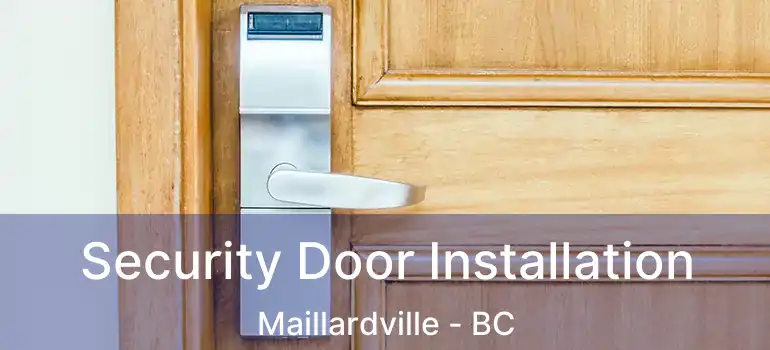  Security Door Installation Maillardville - BC