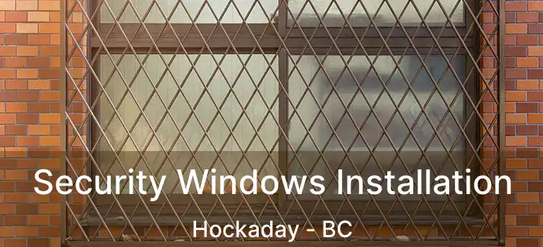  Security Windows Installation Hockaday - BC