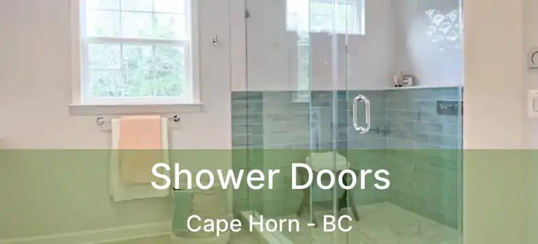  Shower Doors Cape Horn - BC