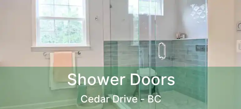  Shower Doors Cedar Drive - BC