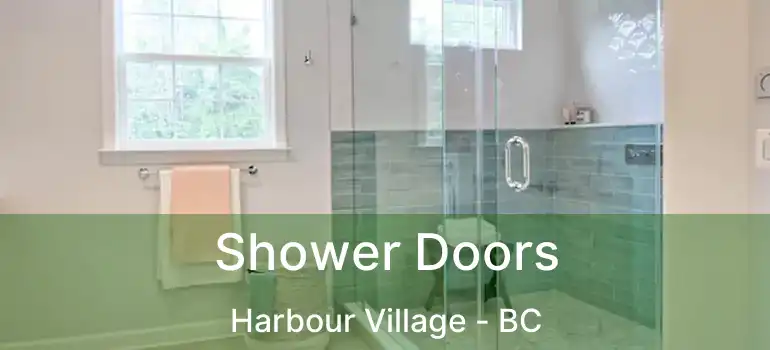  Shower Doors Harbour Village - BC