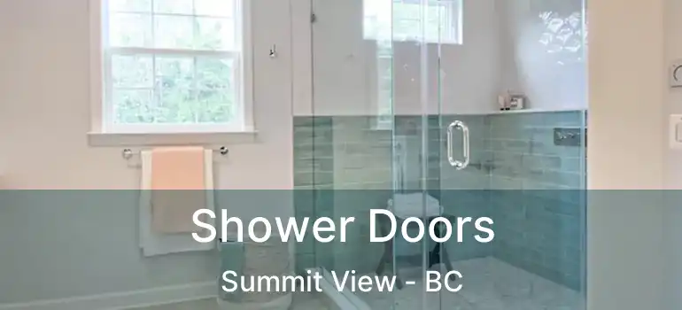 Shower Doors Summit View - BC