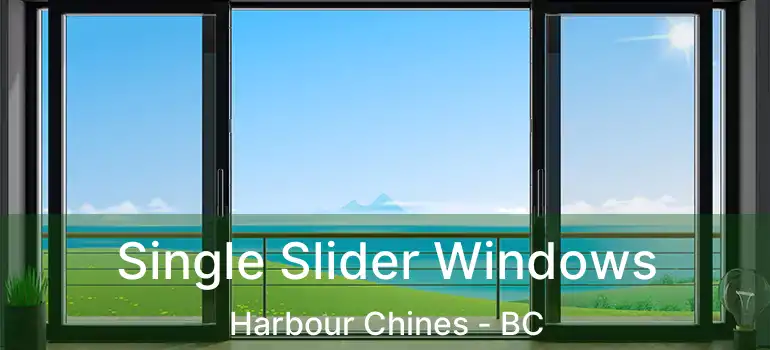  Single Slider Windows Harbour Chines - BC