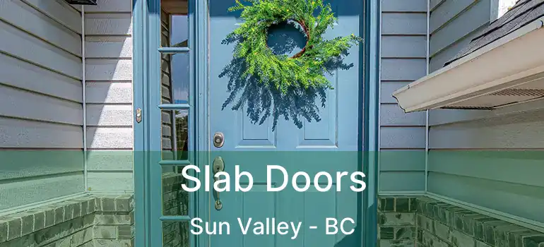  Slab Doors Sun Valley - BC