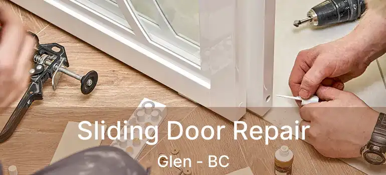  Sliding Door Repair Glen - BC