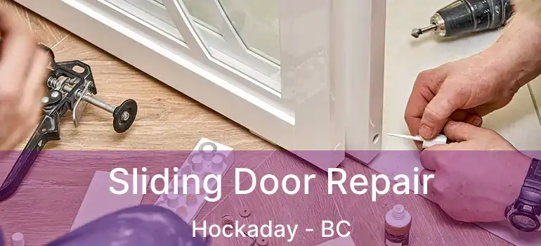  Sliding Door Repair Hockaday - BC