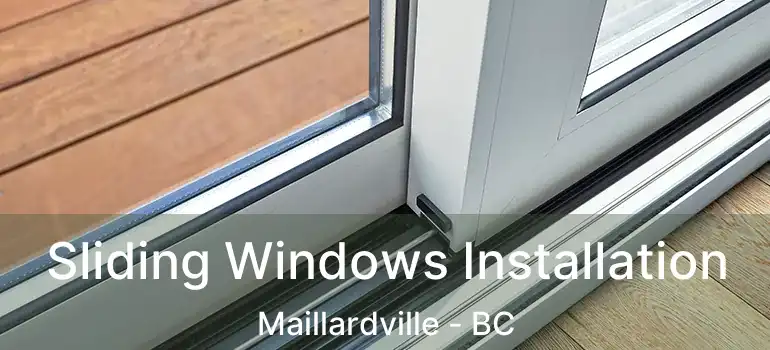  Sliding Windows Installation Maillardville - BC