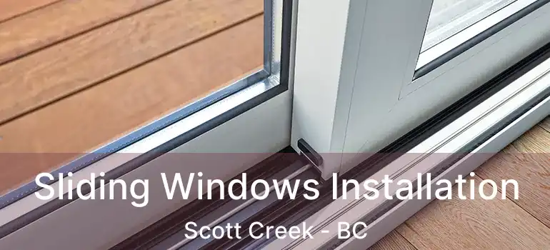  Sliding Windows Installation Scott Creek - BC