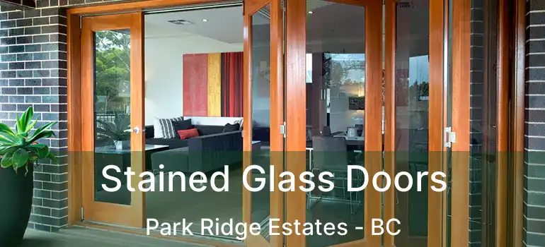  Stained Glass Doors Park Ridge Estates - BC
