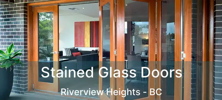  Stained Glass Doors Riverview Heights - BC