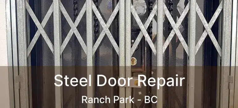  Steel Door Repair Ranch Park - BC