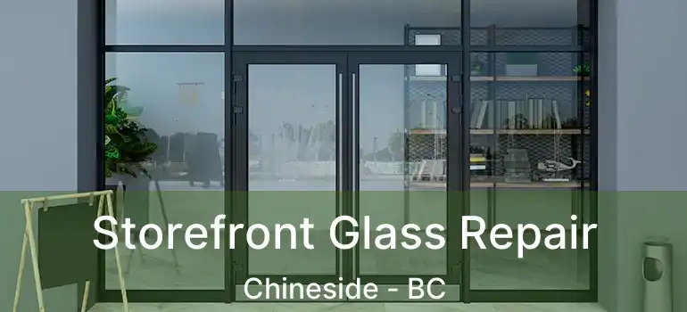  Storefront Glass Repair Chineside - BC