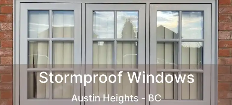  Stormproof Windows Austin Heights - BC